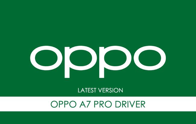 Oppo A7 Pro USB Driver
