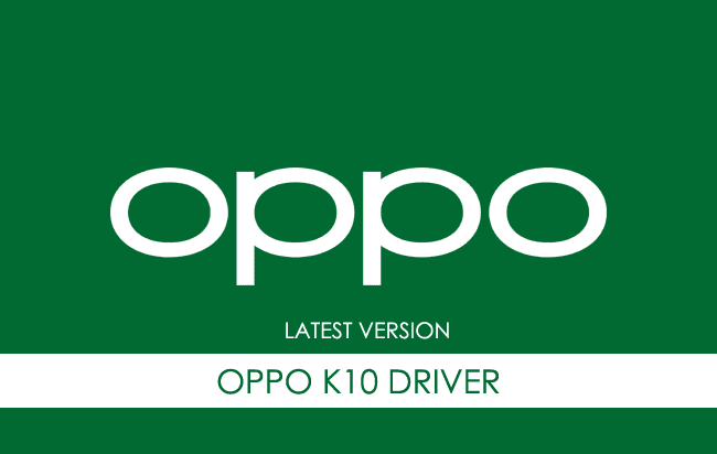 Oppo K10 USB Driver