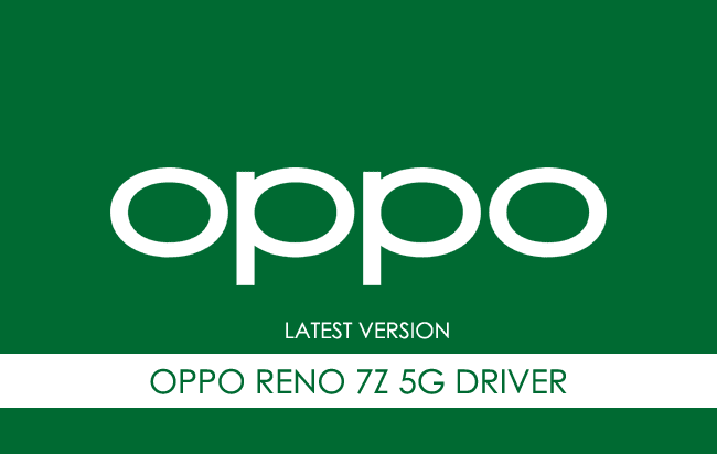 Oppo Reno 7Z 5G USB Driver